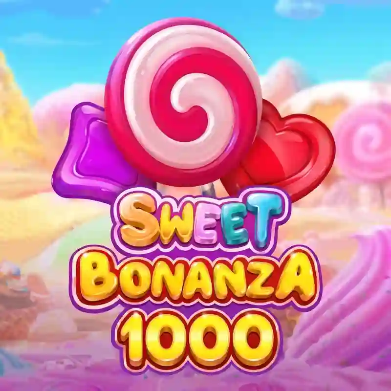 Sweet Bonanza 1000 casino uy tín
